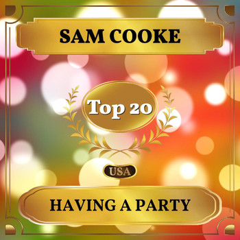Sam Cooke - Having a Party (Billboard Hot 100 - No 17)