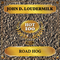 John D. Loudermilk - Road Hog (Billboard Hot 100 - No 65)
