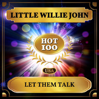 Little Willie John - Let Them Talk (Billboard Hot 100 - No 100)
