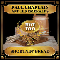 Paul Chaplain and His Emeralds - Shortnin' Bread (Billboard Hot 100 - No 82)