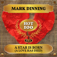 Mark Dinning - A Star Is Born (A Love Has Died) (Billboard Hot 100 - No 68)