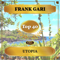 Frank Gari - Utopia (Billboard Hot 100 - No 27)