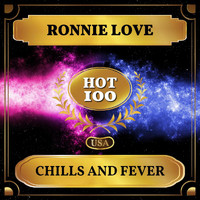 Ronnie Love - Chills and Fever (Billboard Hot 100 - No 72)