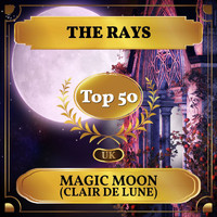 The Rays - Magic Moon (Clair de Lune) (Billboard Hot 100 - No 49)