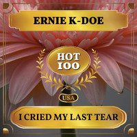 Ernie K-Doe - I Cried My Last Tear (Billboard Hot 100 - No 69)