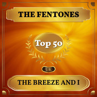 The Fentones - The Breeze and I (UK Chart Top 50 - No. 48)