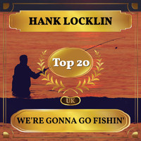 Hank Locklin - We're Gonna Go Fishin' (UK Chart Top 20 - No. 18)