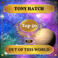 Tony Hatch - Out of This World (UK Chart Top 50 - No. 50)