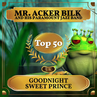Mr. Acker Bilk and His Paramount Jazz Band - Goodnight Sweet Prince (UK Chart Top 50 - No. 50)