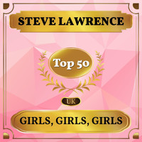 Steve Lawrence - Girls, Girls, Girls (UK Chart Top 50 - No. 49)