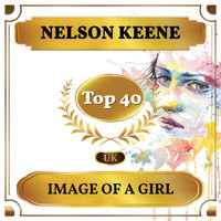Nelson Keene - Image of a Girl (UK Chart Top 40 - No. 37)