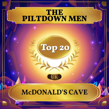 The Piltdown Men - McDonald's Cave (UK Chart Top 20 - No. 14)