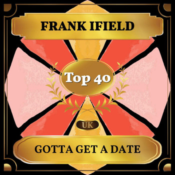 Frank Ifield - Gotta Get a Date (UK Chart Top 50 - No. 49)