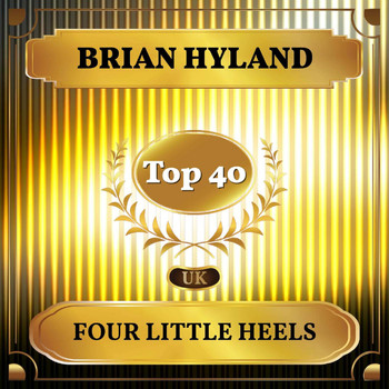 Brian Hyland - Four Little Heels (UK Chart Top 40 - No. 29)