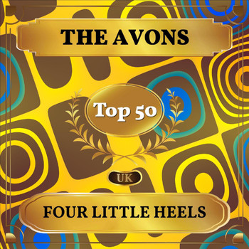 The Avons - Four Little Heels (UK Chart Top 50 - No. 45)