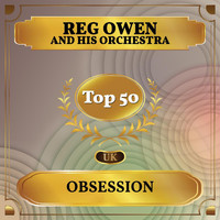 Reg Owen And His Orchestra - Obsession (UK Chart Top 50 - No. 43)