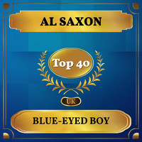 Al Saxon - Blue-Eyed Boy (UK Chart Top 40 - No. 39)