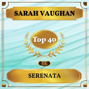 Sarah Vaughan - Serenata (UK Chart Top 40 - No. 37)