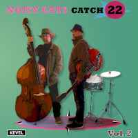 Noisy Cats - Catch 22 Vol. 2