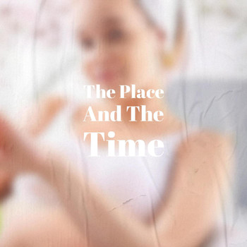 Various Artist - The Place And The Time