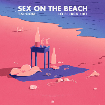 T-Spoon - Sex on the Beach (Lo Fi Jack Edit)