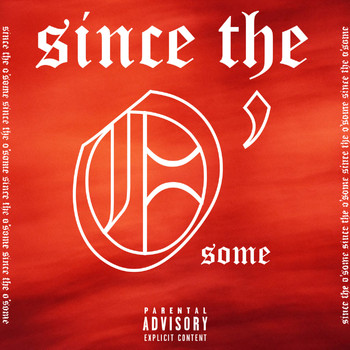 Jerico - Since the O'some (Explicit)