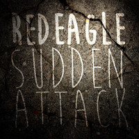 Red Eagle - Sudden Attack