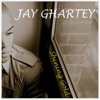 Jay Ghartey - Shining Gold