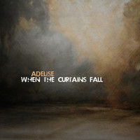 Adelisé - When the Curtains Fall