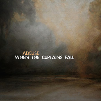 Adelisé - When the Curtains Fall
