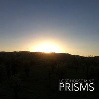 Lost Horse Mine - Prisms
