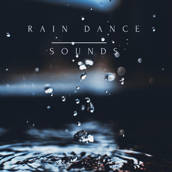 Lullaby Rain - Rain Dance Sounds