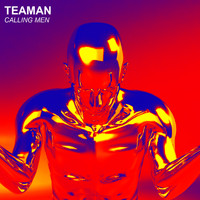 Teaman - Calling Men
