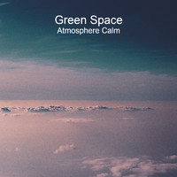 Green Space - Atmosphere Calm