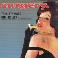 Surgery - Trim 9th Ward High Roller