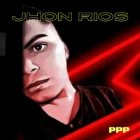 Jhon Rios - JHON RIOS PPP