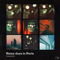Tomorrow - Rainy Days in Paris