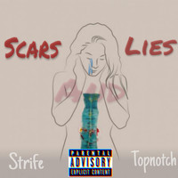 Strife - Scars And Lies (Explicit)