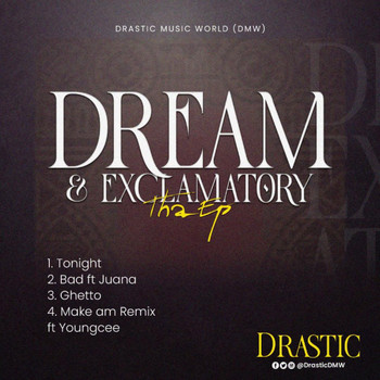Drastic - Dream & Exclamatory (Explicit)