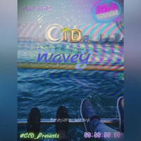 Cid - Wavey (Single)
