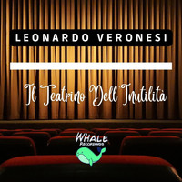 Leonardo Veronesi - Il Teatrino Dell'inutilita' (Acoustic Version)