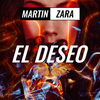 Martin Zara - El Deseo