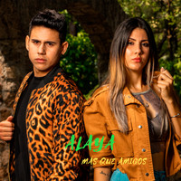 Alaya - Más Que Amigos