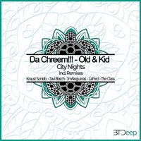 Da Chreem!!! and Old & Kid - City Nights