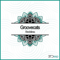 Groovecats - Reckless