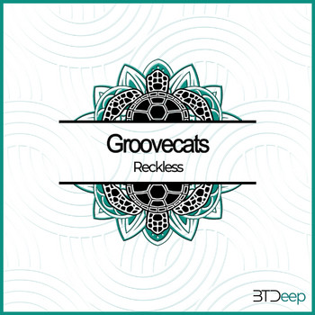 Groovecats - Reckless