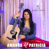 Amanda Patricia - Te Esperaré