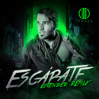 Israel - Escápate (Extended Remix)