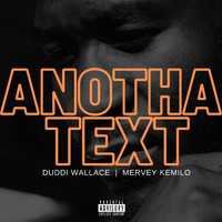 Duddi Wallace - Anotha Text