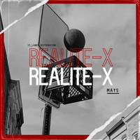 Mays - Réalité X